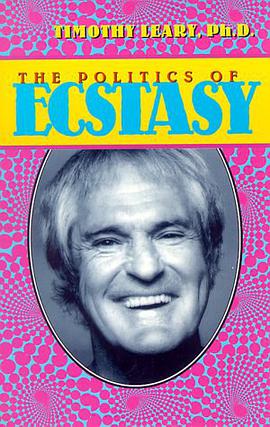 The Politics of Ecstasy (Leary, Timothy) pdf epub mobi 电子书 下载