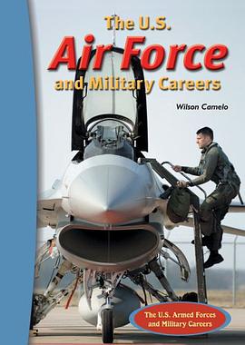 The U.S. Air Force and Military Careers pdf epub mobi 电子书 下载