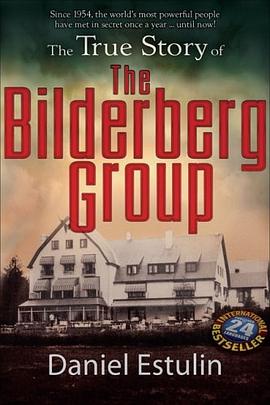 The True Story of the Bilderberg Group pdf epub mobi 电子书 下载