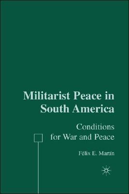 Militarist Peace in South America pdf epub mobi 电子书 下载
