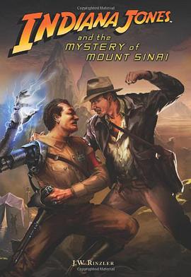 Indiana Jones and the Mystery of Mount Sinai pdf epub mobi 电子书 下载