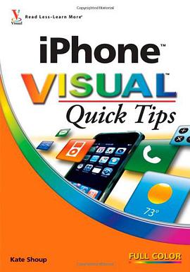 iPhoneTMVISUALTMQuickTipsiPhone可视速成诀窍 pdf epub mobi 电子书 下载