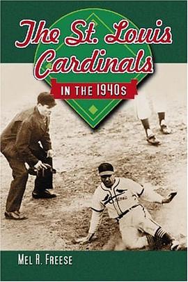 The St. Louis Cardinals in the 1940s pdf epub mobi 电子书 下载