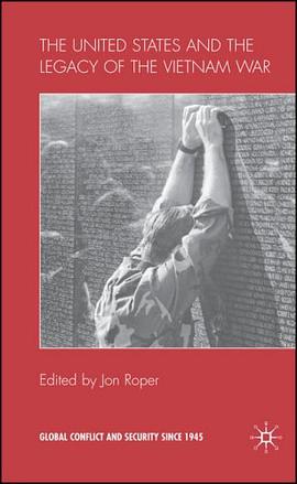 The United States and the Legacy of the Vietnam War pdf epub mobi 电子书 下载