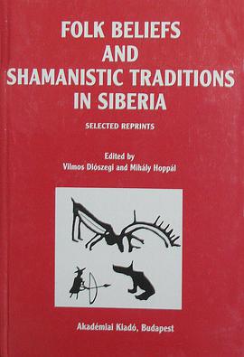 Folk Beliefs and Shamanistc traditions in Siberia pdf epub mobi 电子书 下载