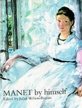 Manet by Himself pdf epub mobi 电子书 下载