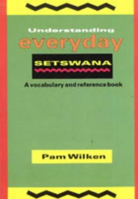 Understanding Everyday Setswana pdf epub mobi 电子书 下载