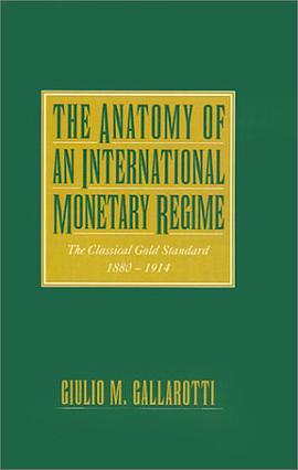 The Anatomy of an International Monetary Regime pdf epub mobi 下载
