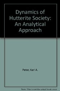 The Dynamics of Hutterite Society pdf epub mobi 电子书 下载