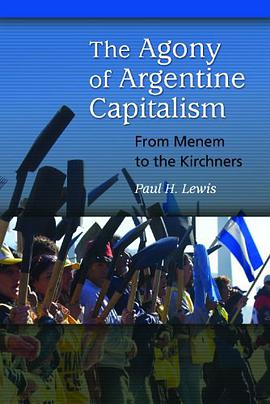 The Agony of Argentine Capitalism pdf epub mobi 电子书 下载