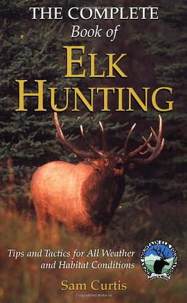 The Complete Book of Elk Hunting pdf epub mobi 電子書 下載