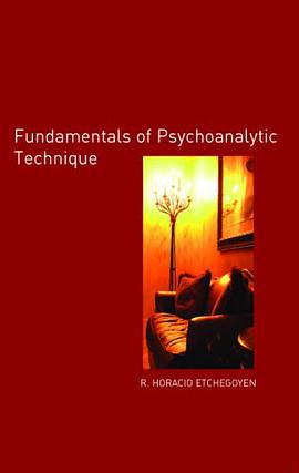 The Fundamentals of Psychoanalytic Technique pdf epub mobi 电子书 下载