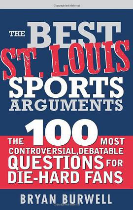 The Best St. Louis Sports Arguments pdf epub mobi 电子书 下载