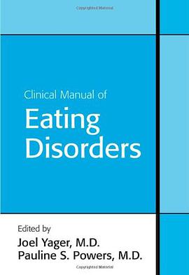 Clinical Manual of Eating Disorders pdf epub mobi 电子书 下载