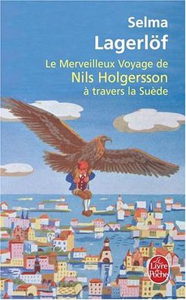 Le merveilleux voyage de Nils Holgersson à travers la Suède pdf epub mobi 电子书 下载
