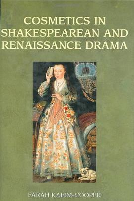 Cosmetics in Shakespearean and Renaissance Drama pdf epub mobi 電子書 下載