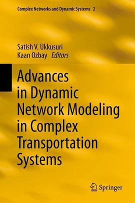 Advances in Dynamic Network Modeling in Complex Transportation Systems pdf epub mobi 电子书 下载