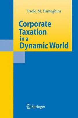Corporate Taxation in a Dynamic World pdf epub mobi 电子书 下载
