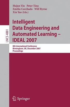 Intelligent Data Engineering and Automated Learning - IDEAL 2007 pdf epub mobi 电子书 下载