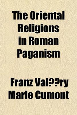 The Oriental Religions in Roman Paganism pdf epub mobi 电子书 下载