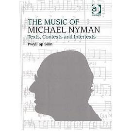 The Music of Michael Nyman pdf epub mobi 电子书 下载
