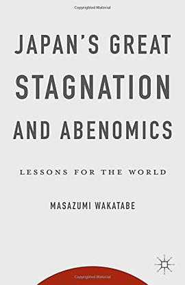 Japan's Great Stagnation and Abenomics pdf epub mobi 电子书 下载