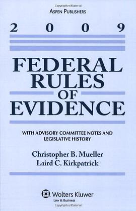 Federal Rules of Evidence with Advisory Committee Notes and Legislative History, 2009 Edition pdf epub mobi 電子書 下載
