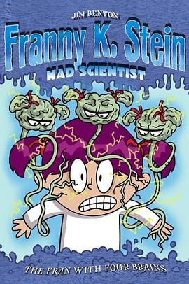 The Fran with Four Brains (Franny K. Stein, Mad Scientist) pdf epub mobi 电子书 下载