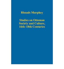 Studies on Ottoman Society and Culture, 16th–18th Centuries pdf epub mobi 电子书 下载