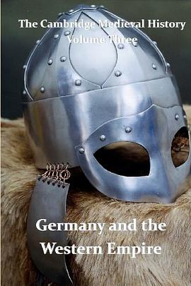 The Cambridge Medieval History vol 3 - Germany and the Western Empire pdf epub mobi 电子书 下载