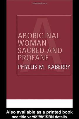 Aboriginal Women, Sacred and Profane
