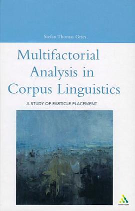 Multifactorial Analysis in Corpus Linguistics pdf epub mobi 电子书 下载