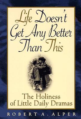Life Doesn't Get Any Better Than This pdf epub mobi 电子书 下载