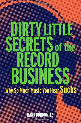 Dirty Little Secrets of the Record Business pdf epub mobi 电子书 下载