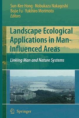 Landscape Ecological Applications in Man-influenced Areas pdf epub mobi 电子书 下载
