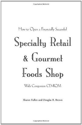 How to Open a Financially Successful Specialty Retail and Gourmet Foods Shop