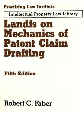 Landis on Mechanics of Patent Claim Drafting pdf epub mobi 电子书 下载