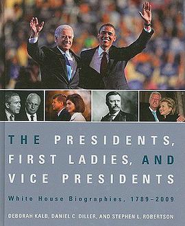 The Presidents, First Ladies, and Vice Presidents pdf epub mobi 电子书 下载
