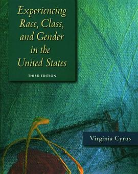 Experiencing Race, Class and Gender in the United States pdf epub mobi 电子书 下载