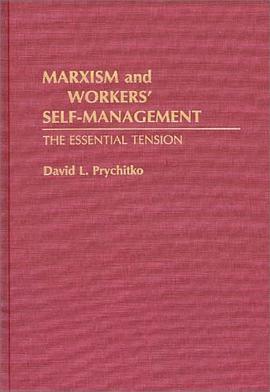 Marxism and Workers' Self-Management pdf epub mobi 电子书 下载