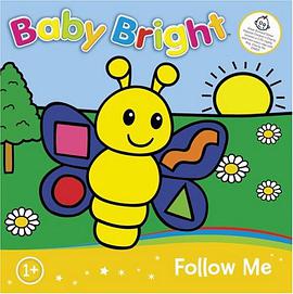 Baby Bright – Follow Me Touch and Feel pdf epub mobi 电子书 下载