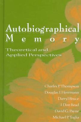 Autobiographical Memory pdf epub mobi 电子书 下载
