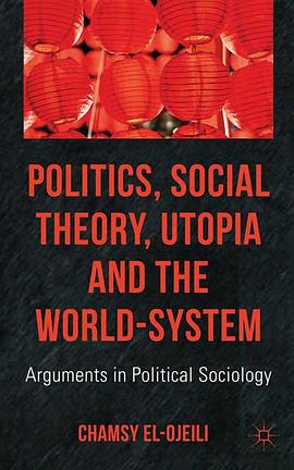Politics, Social Theory, Utopia and the World-System pdf epub mobi 電子書 下載