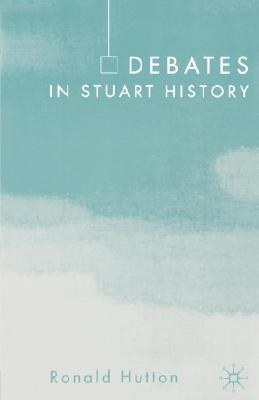 DEBATES IN STUART HISTORV pdf epub mobi 电子书 下载