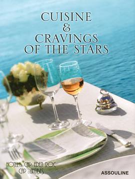 Hotel Du Cap Eden-Roc Cuisine & Cravings of the Stars pdf epub mobi 电子书 下载