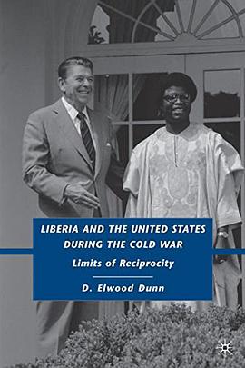 Liberia and the United States during the Cold War pdf epub mobi 电子书 下载