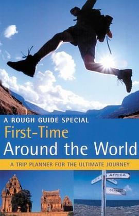 The Rough Guide to First-Time Around the World (Rough Guide Travel Guides) pdf epub mobi 电子书 下载