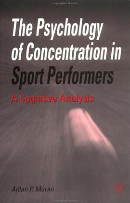The Psychology of Concentration in Sports Performers pdf epub mobi 电子书 下载