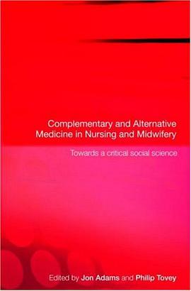 Complementary and Alternative Medicine in Nursing and Midwifery pdf epub mobi 电子书 下载