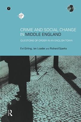 Crime and Social Change in Middle England pdf epub mobi 电子书 下载